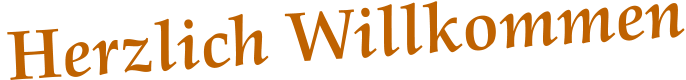 Herzlich Willkommen