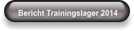 Bericht Trainingslager 2014