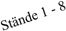 Stände 1 - 8