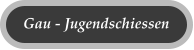 Gau - Jugendschiessen